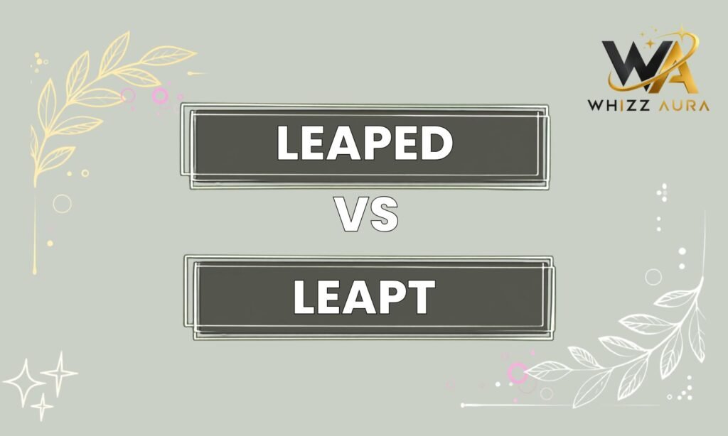 Leaped vs Leapt
