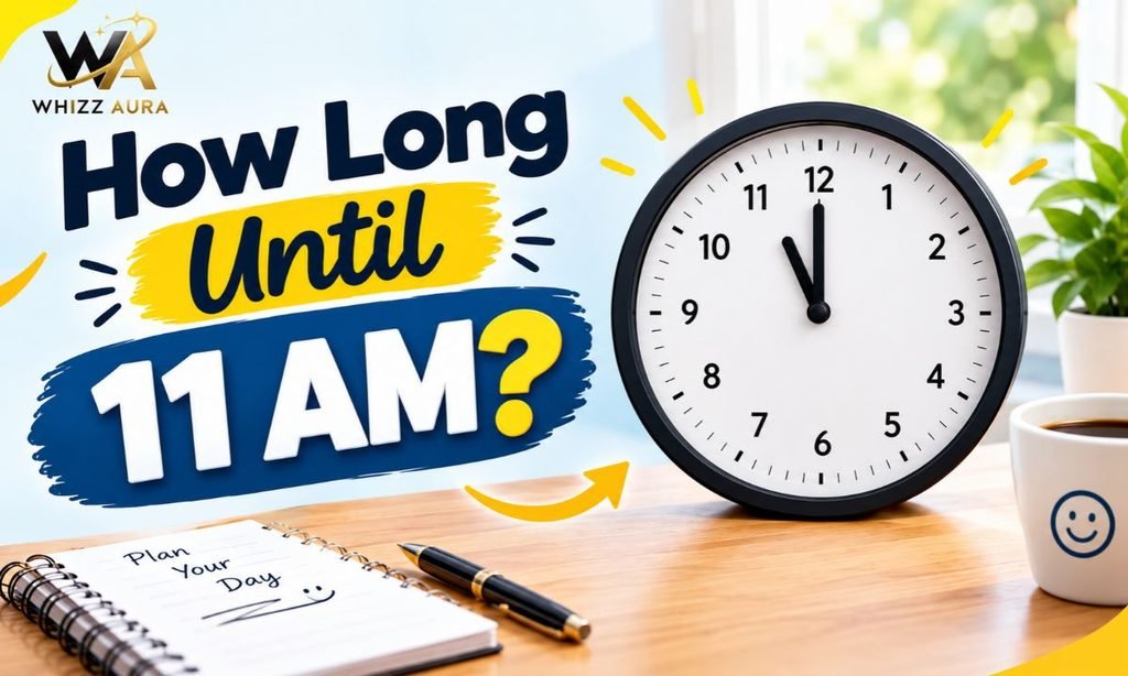 How Long Until 11 AM? Time Left, Formula & Countdown Chart